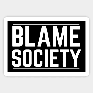 Blame Society Sticker